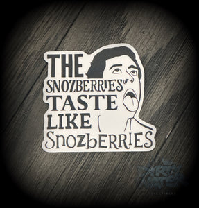 The Snozberries taste like Snozberries decal!
